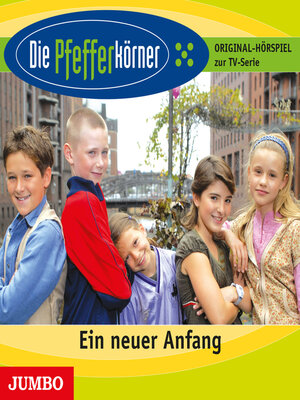 cover image of Die Pfefferkörner. Ein neuer Anfang
